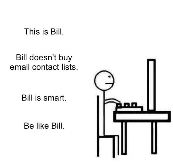 就像比尔模因带有标题有关购买电子邮件联系人列表的标题
